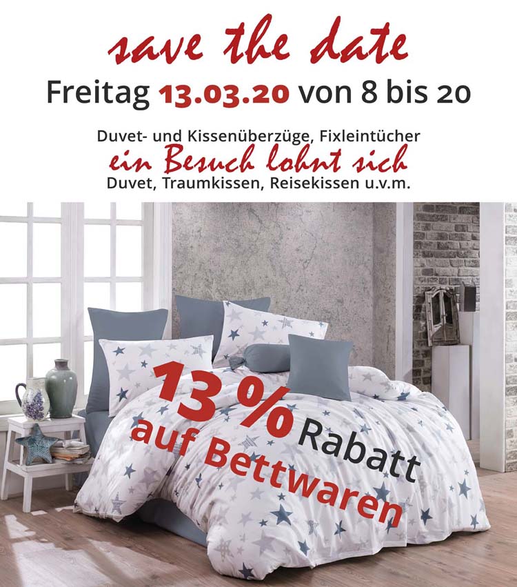 save the date 13. März 2020 für 13% auf Bettwaren