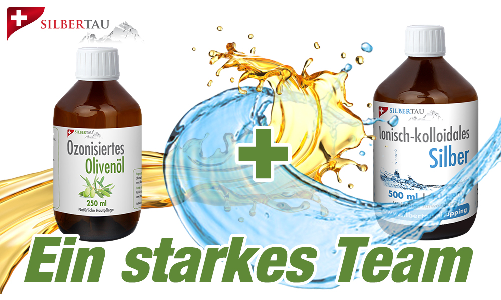 Ein starkes Team - Ozonisiertes Olivenöl und ionisch-kolloidales Silber Ein starkes Team - Ozonisiertes Olivenöl und ionisch-kolloidales Silber