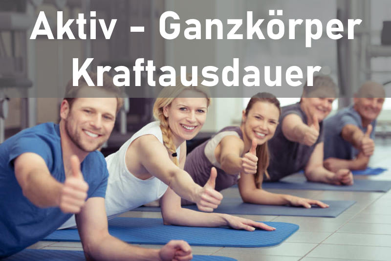 Aktiv Ganzkörper Kraftausdauer