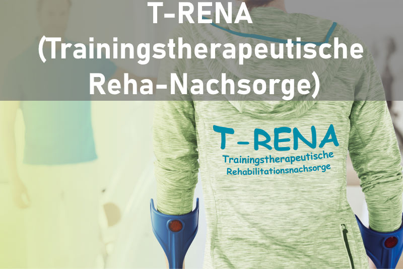 T-RENA (Trainingstherapeutische Reha-Nachsorge)